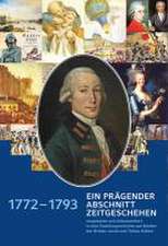 1772 - 1793 ein prägender Abschnitt Zeitgeschehen