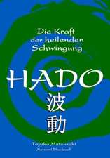 Hado. Die Kraft der heilenden Schwingung