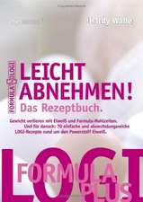 Leicht abnehmen! Das Rezeptbuch