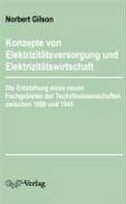 Konzepte von Elektrizitätsversorgung und Elektrizitätswirtschaft