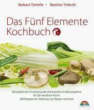 Das Fünf Elemente Kochbuch