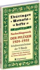 Nachschlagewerk - DER PFLÜGER 1924-1932 - Inhaltsverzeichnis der 9 Bände -