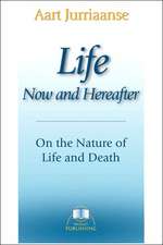 Life - Now and Hereafter