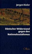 Dänischer Widerstand gegen den Nationalsozialismus