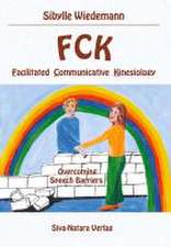 FCK Facilitated Communicatice Kinesiology