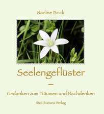 Seelengeflüster - Gedanken zum Träumen und Nachdenken