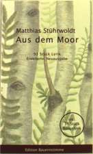 Aus dem Moor Erweiterte Neuauflage