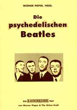 Pieper, W: Die psychedelischen Beatles