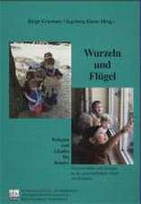 Wurzeln und Flügel