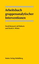 Arbeitsbuch gruppenanalytischer Interventionen