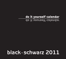 Black - Schwarz 2023 - XXL Format - Do it yourself Calendar