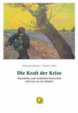 Die Kraft der Krise