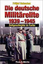 Die deutsche Militärelite 1939 - 1945