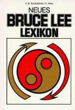 Das neue Bruce Lee Lexikon