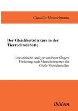 Heinzelmann, C: Gleichheitsdiskurs in der Tierrechtsdebatte.