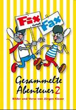 Fix und Fax. Gesammelte Abenteuer 02