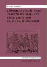 Bäuerliche Verhältnisse im Mittelelbe- und Saalegebiet vom 12. bis 15. Jahrhundert