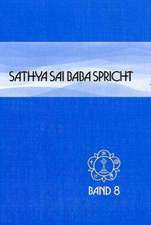 Sathya Sai Baba spricht 8