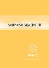 Sathya Sai Baba spricht Band 40