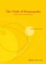 The Trials of Homeopathy