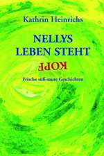 Nellys Leben steht Kopf