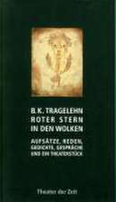 B. K. Tragelehn. Roter Stern in den Wolken