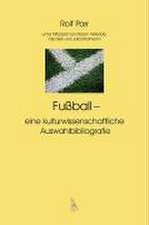 Fußball - eine kulturwissenschaftliche Auswahlbibliographie