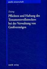 Pflichten und Haftung des Testamentsvollstreckers bei der Verwaltung von Großvermögen