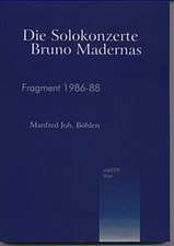 Die Solokonzerte Bruno Madernas