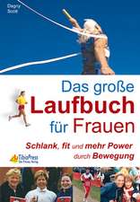 Scott, D: Große Laufbuch f. Frauen