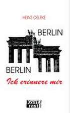 Berlin, Berlin. Ick erinnere mir