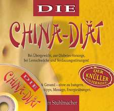 Die China-Diät - Der Knüller aus Fernost - Mit Übungs-CD