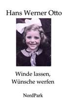 Otto, H: Winde lassen, Wünsche werfen