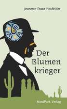 Der Blumenkrieger