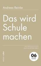 Das wird Schule machen