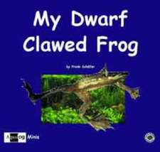 My Dwarf Clawed Frog