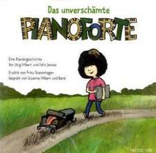 Das unverschämte Pianoforte