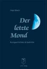 Der letzte Mond