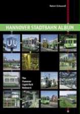 Hannover Stadtbahn Album / The Hanover Light Rail Network