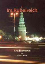 Im Rubelreich - Auf Humboldts Spuren durch das neue Russland