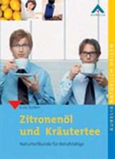 Zitronenöl und Kräutertee