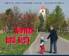 Komm und sieh. Kirchen zwischen Königsbrück und Weißenberg