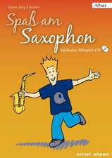 Spaß am Saxophon - Ausgabe für Alt-Saxophon