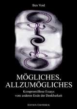 Mögliches, Allzumögliches