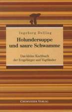 Holundersuppe und saure Schwamme