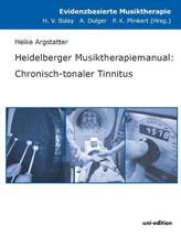 Heidelberger Musiktherapiemanual: Chronisch-tonaler Tinnitus