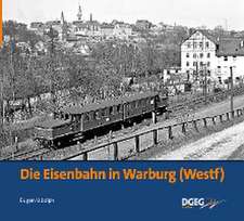 Die Eisenbahn in Warburg