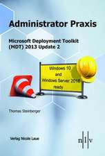 Administrator Praxis, Microsoft Deployment Toolkit (MDT) 2013 Update 1, 