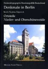 Denkmale in Berlin. Ortsteile Nieder- und Oberschöneweide