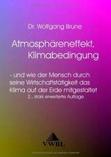 Atmosphäreneffekt, Klimabedingung